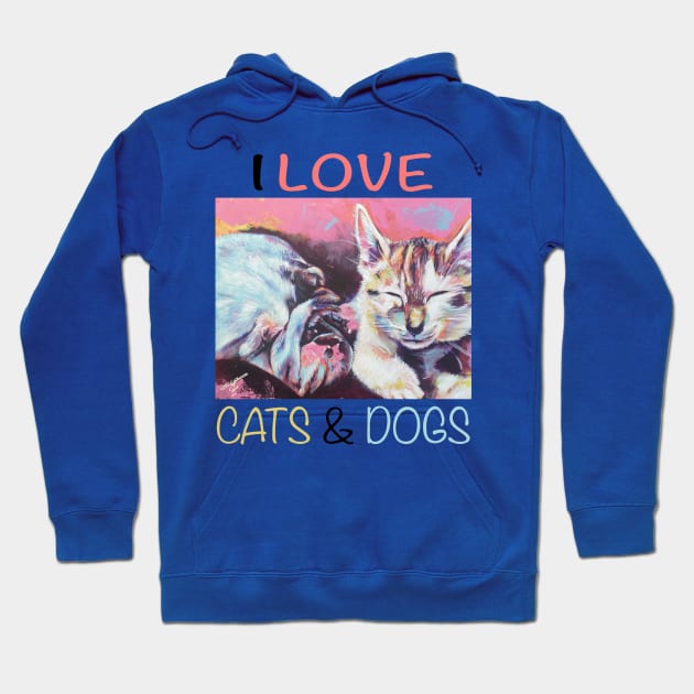 I Love Cats and Dogs Too Hoodie by SPortisJr